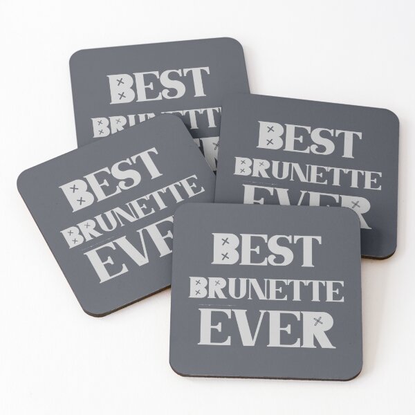 Item preview, Best Brunette Ever                  designed and sold by Hotteesdesigns.