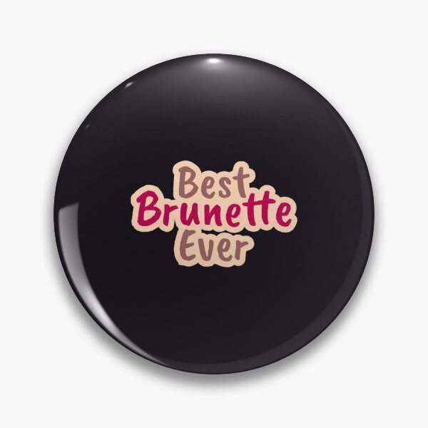Artikelvorschau, Beste Brünette aller Zeiten entworfen und verkauft von Hotteesdesigns.