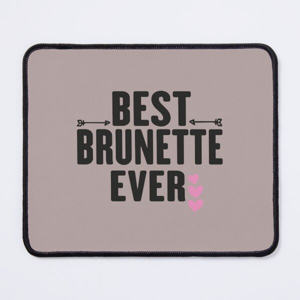 Item preview, best brunette ever (4) designed and sold by Hotteesdesigns.