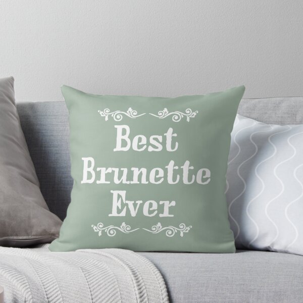 Item preview, best brunette ever    (5) designed and sold by Hotteesdesigns.