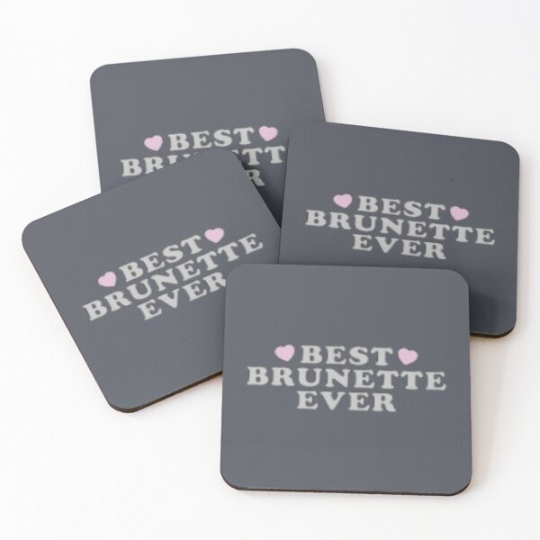 Item preview, best brunette ever    (10) designed and sold by Hotteesdesigns.