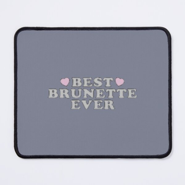 Item preview, best brunette ever (10) designed and sold by Hotteesdesigns.