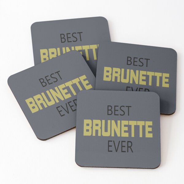 Item preview, best brunette ever    (11) designed and sold by Hotteesdesigns.
