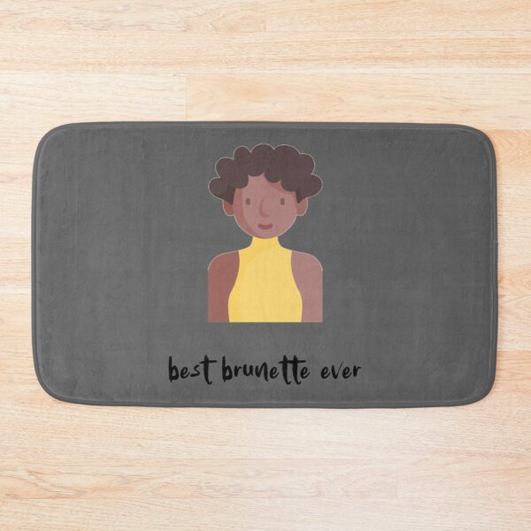 Item preview, best brunette ever    (17) designed and sold by Hotteesdesigns.