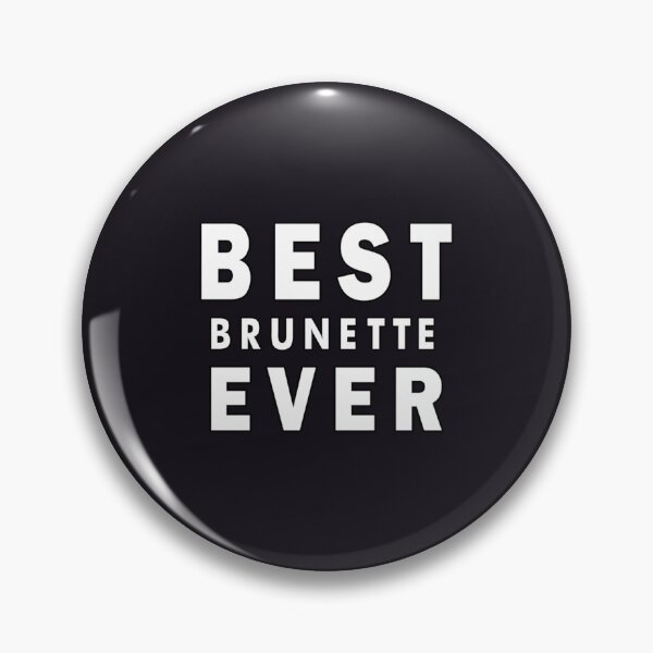 Artikelvorschau, beste Brünette aller Zeiten, Brünette entworfen und verkauft von Hotteesdesigns.