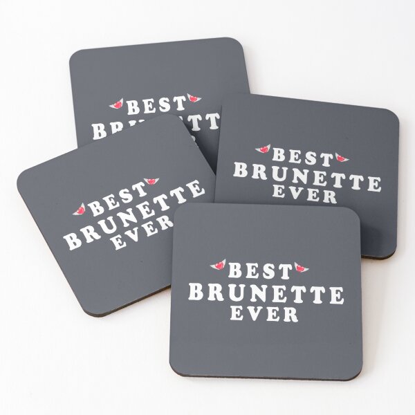 Item preview, best brunette ever ,brunette     designed and sold by Hotteesdesigns.