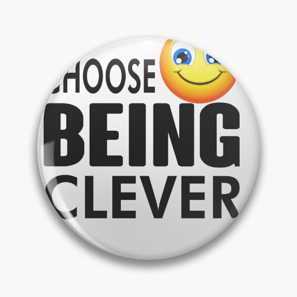 Item preview, Choose Being Clever designed and sold by Kaaimaan.