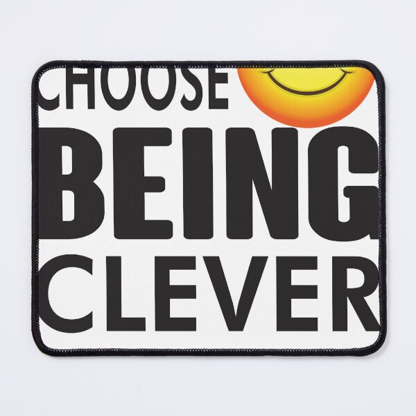 Item preview, Choose Being Clever designed and sold by Kaaimaan.