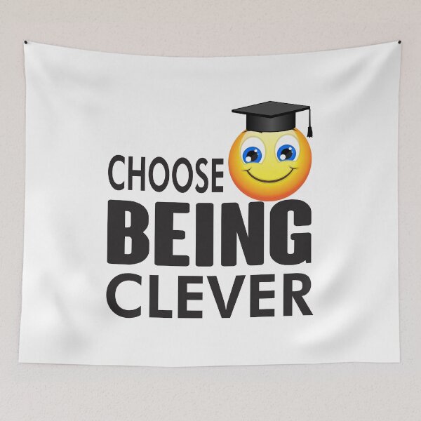 Artikelvorschau, Choose being Clever entworfen und verkauft von Kaaimaan.