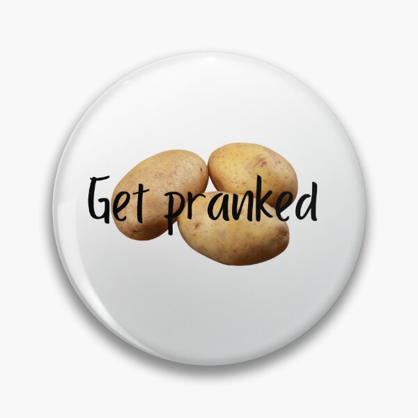 Item preview, Get pranked- potato designed and sold by Shel13X.