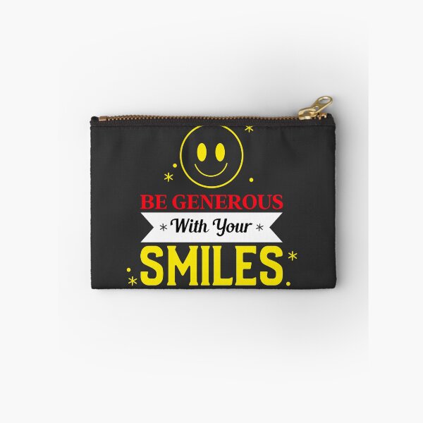 Item preview,  BE GENEROUS WITH YOUR SMILES designed and sold by DoubleDSD.