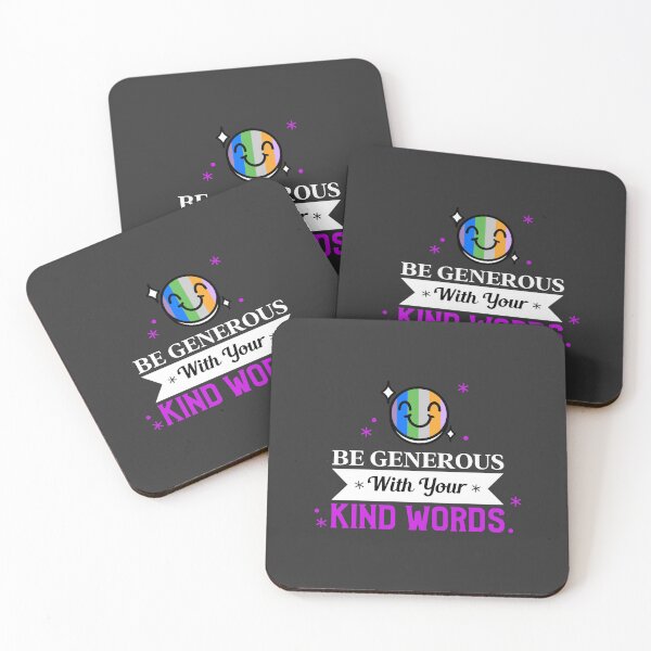 Item preview,   BE GENEROUS WITH YOUR KIND WORDS  designed and sold by DoubleDSD.
