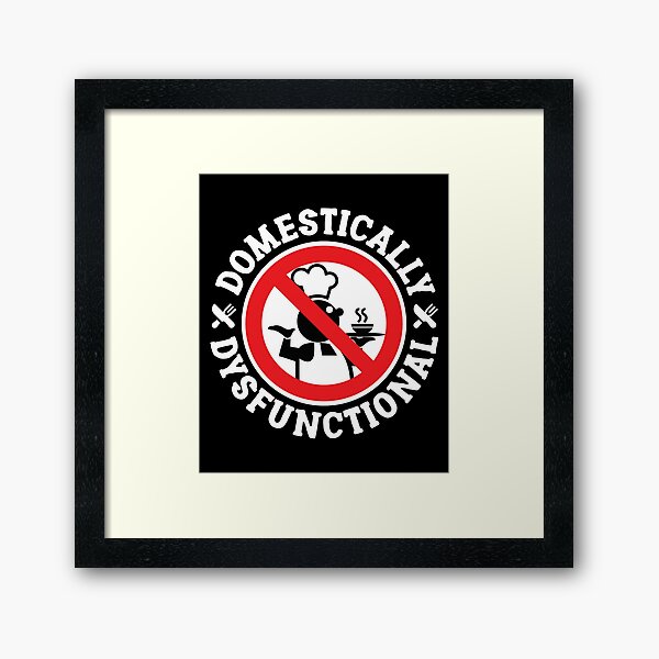 Item preview, Domestically dysfunctional designed and sold by robimerch.