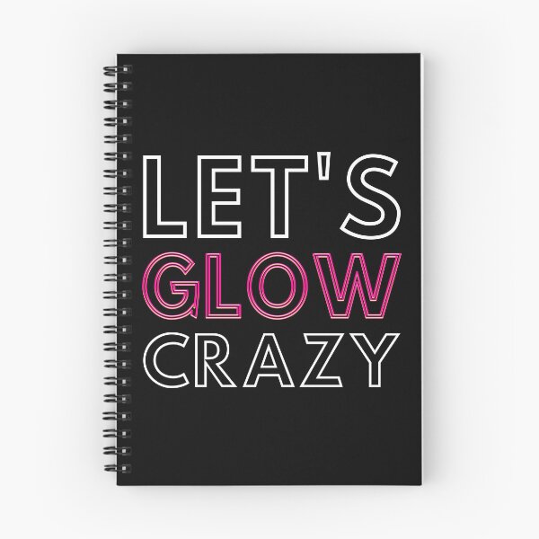 Item preview, Let's Glow Crazy IV designed and sold by Lemon Pepper.
