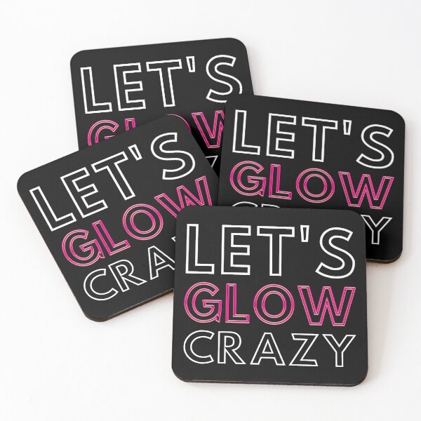 Item preview, Let's Glow Crazy IV designed and sold by Lemon Pepper.