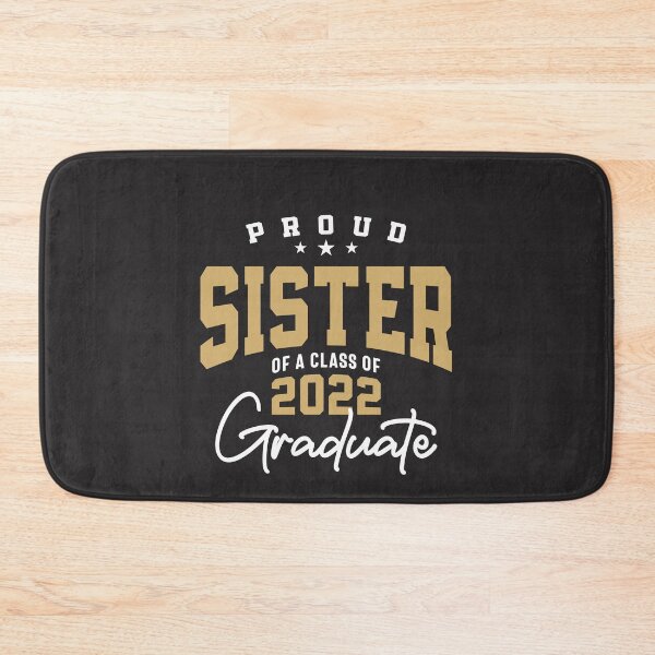 Item preview, Proud Sister of a 2022 Graduate Class 22 Graduation Family designed and sold by cidolopez.