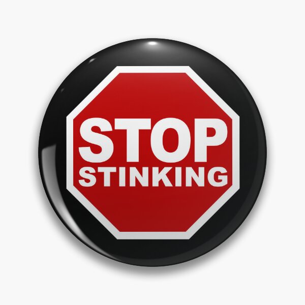 Item preview, Stop Stinking (Stop The Stink • Stop Road Sign • Cool Funny Viral Quote) designed and sold by SassyClassyMe.