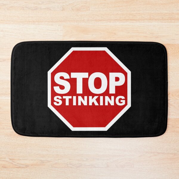 Item preview, Stop Stinking (Stop The Stink • Stop Road Sign • Cool Funny Viral Quote) designed and sold by SassyClassyMe.