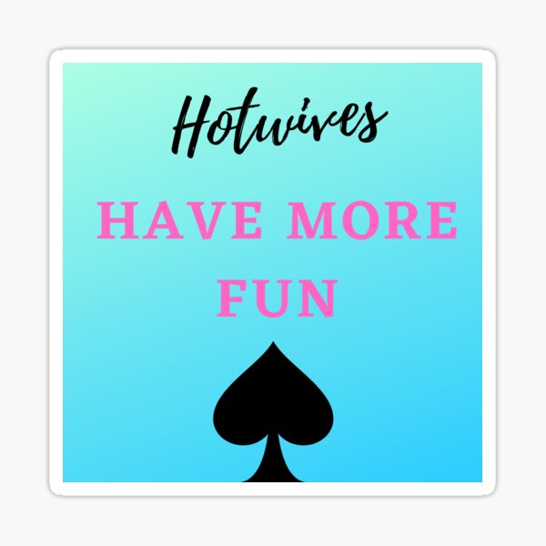 Item preview, Hotwives have more fun designed and sold by KeikoandSarge.