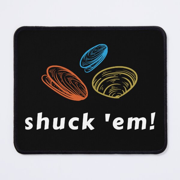 Item preview, Shuck 'em designed and sold by Rusty-Gate98.