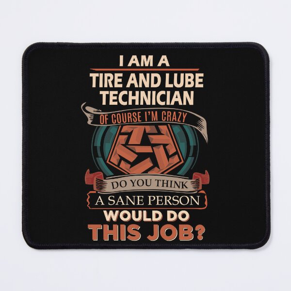 Item preview, Tire And Lube Technician T Shirt - Sane Person Gift Item Tee designed and sold by watkinsmat.