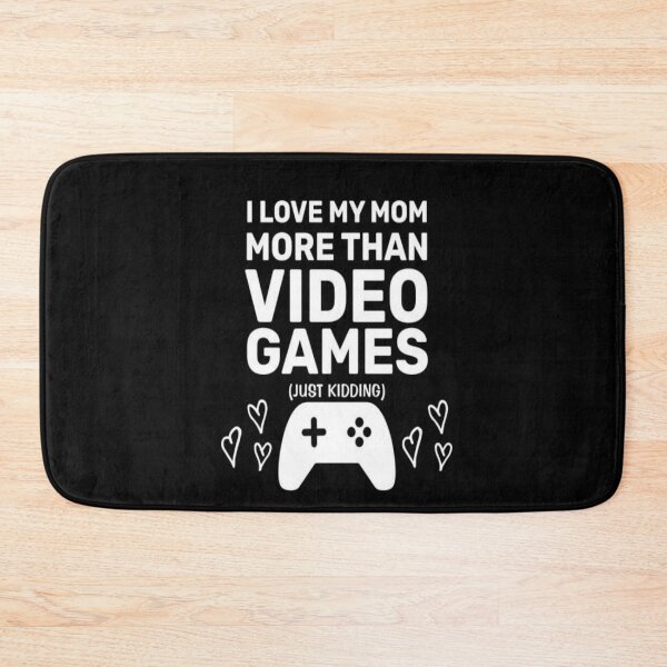 Item preview,  I love my mom more than video games designed and sold by Designhub14.