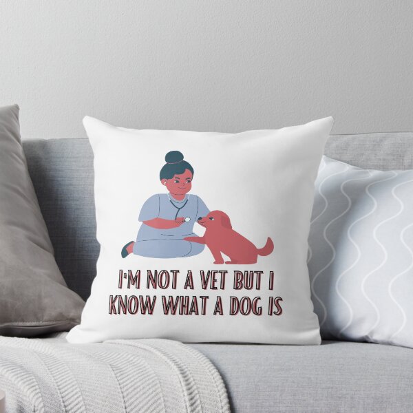 Item preview, Not A Vet Know What A Dog designed and sold by BookOfE.