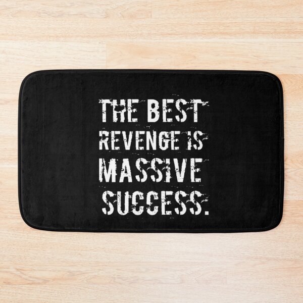 Item preview, The best revenge is massive success-simple font-text based-black and white designed and sold by PacePoint.
