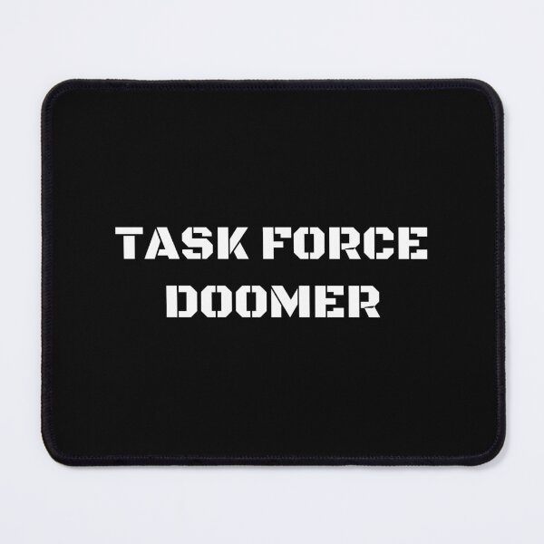 Item preview, Task Force Doomer designed and sold by Pixelish.