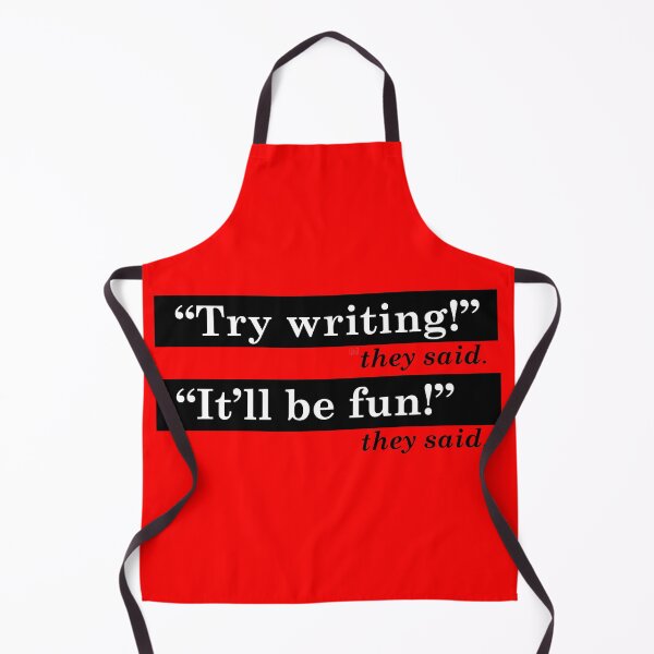 Item preview, Try Writing (they said) - It'll be fun! (they said) designed and sold by Maren Frances.