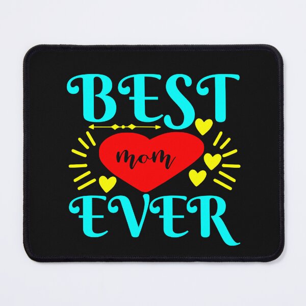 Item preview, Best Mom ever designed and sold by TheRightHonMP.