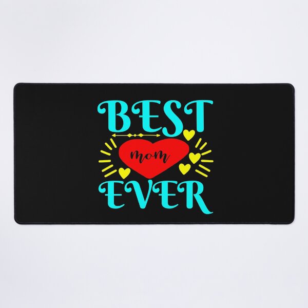 Item preview, Best Mom ever  designed and sold by TheRightHonMP.