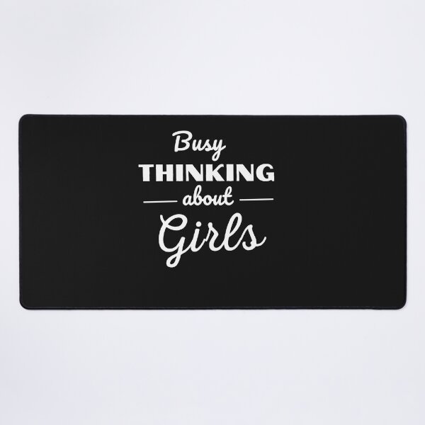 Item preview, Busy Thinking About Girls designed and sold by Rainbow Designs.