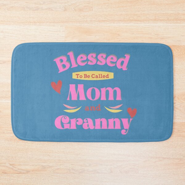 Item preview, Blessed To Be Called Mom And Granny, So Sweet designed and sold by RedFlowerful.