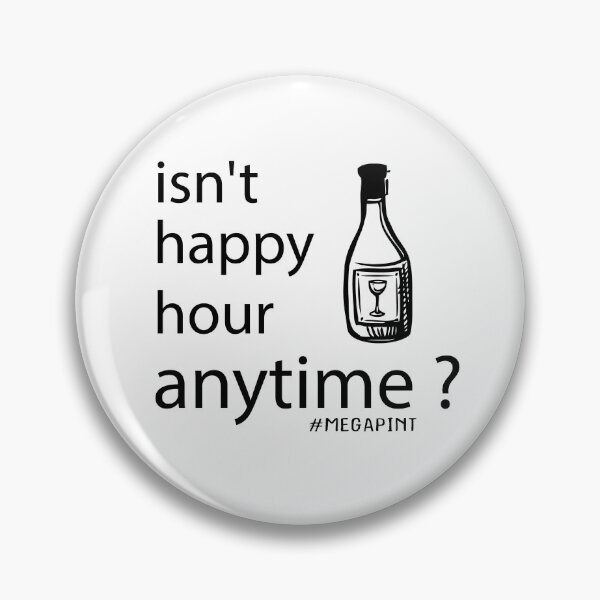 Item preview, Isn't Happy Hour Anytime ? - Isnt Happy Hour Anytime mega pint funny  designed and sold by Raiko-art.