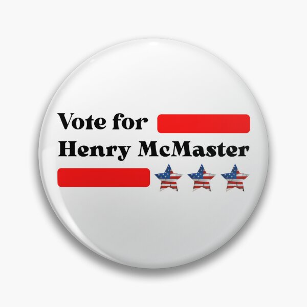 Item preview, Vote For Henry McMaster South Carolina's Governor designed and sold by Sonatablue.