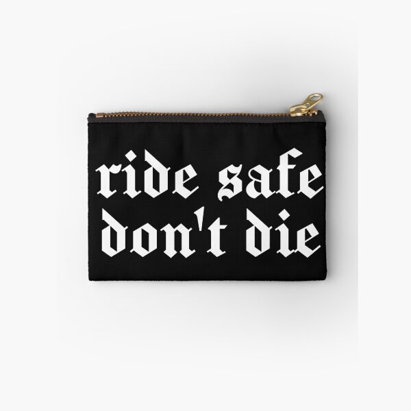 Item preview, Ride safe don't die designed and sold by SweetLog.