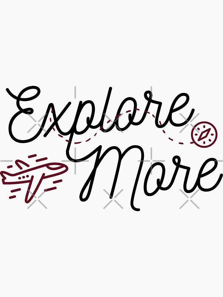 explore-more-adventure-lovers-quotes-sticker-by-yourcreative