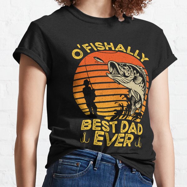 Fishing Ofishally Dad Ever Gifts & Merchandise for Sale