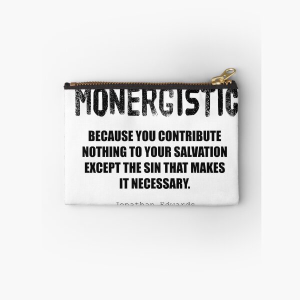 Item preview, Monergistic Jonathan Edwards Quote designed and sold by KCTraders.