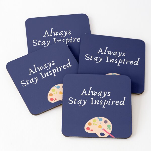 Item preview, Always Stay Inspired designed and sold by PhoeniXDreamer.