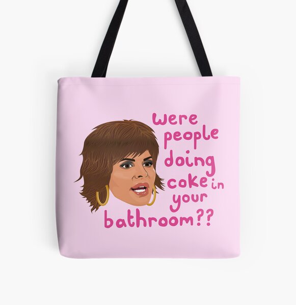 RHOBH Lisa Rinna Inspired Tote Bag Were People Doing Coke in 