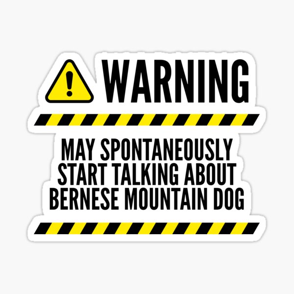 Item preview, May Spontaneously Start Talking About Bernese Mountain Dog designed and sold by favestore.