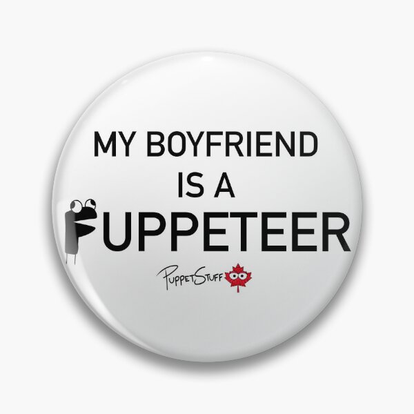 Item preview, My Boyfriend is a Puppeteer designed and sold by PuppetStuffCan.