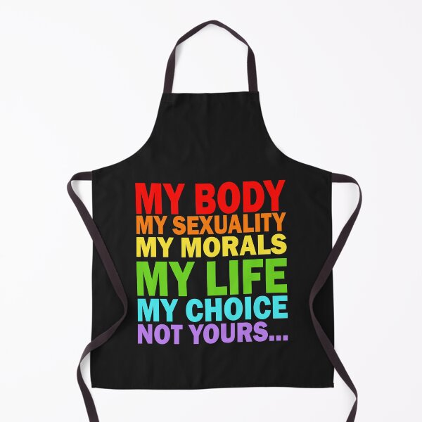Item preview, My Body My sexuality My choice designed and sold by TheRightHonMP.