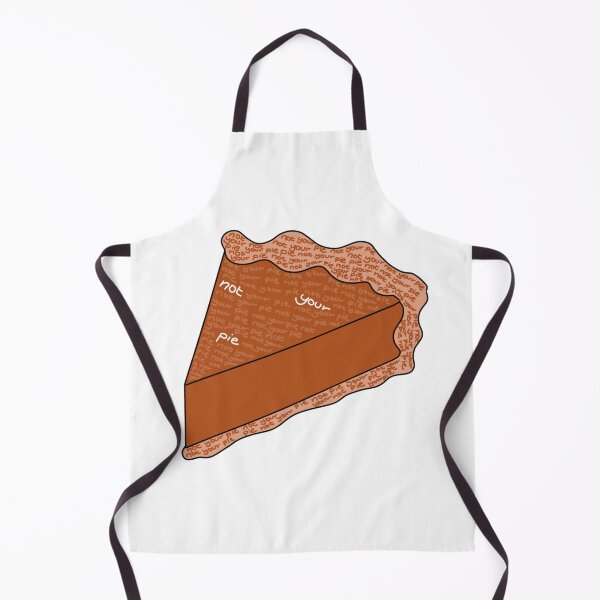 Item preview, Not your Pie designed and sold by validation-jpg.