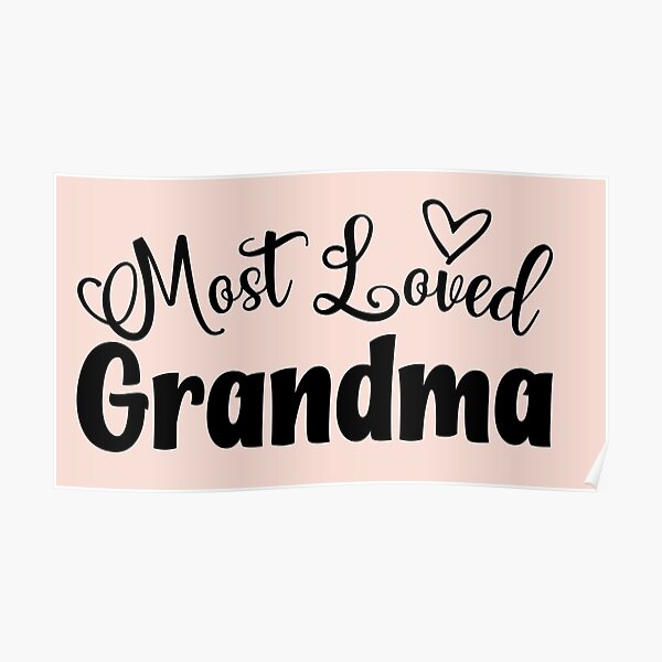 Póster La Abuela Más Querida Amarilla Abuela La Mejor Abuela Del Mundo De Teeams Redbubble 