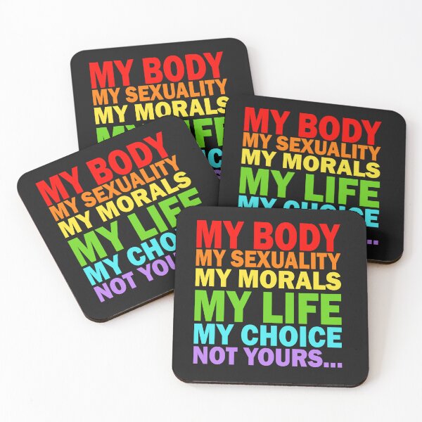 Item preview, My Body My sexuality My choice designed and sold by TheRightHonMP.