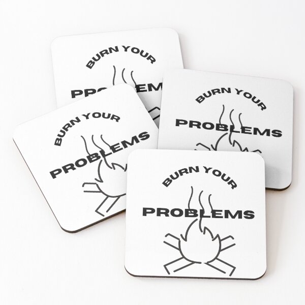 Item preview, burn your problems designed and sold by DoraHappy.