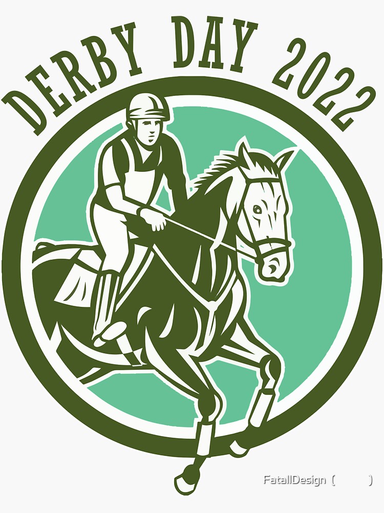 "Derby Day 2022 Horse Derby Day" Sticker by fatalldesign Redbubble